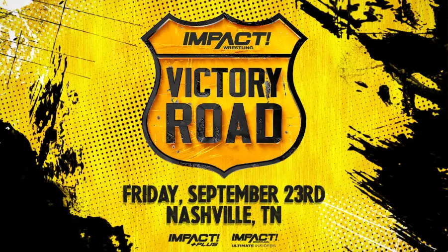 New Matches Set For IMPACT Victory Road Cultaholic Wrestling